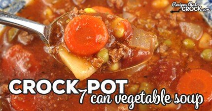 7 Can Crock Pot Vegetable Soup | Rainbowlane | Copy Me That