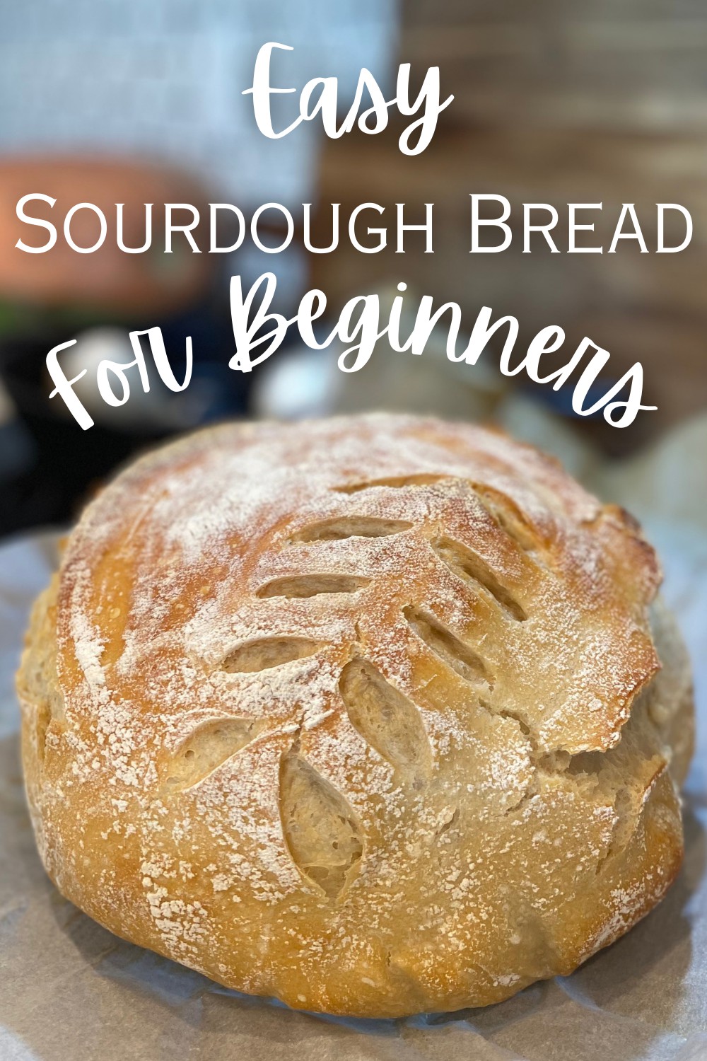 Easy Sourdough Bread Recipe for Beginners