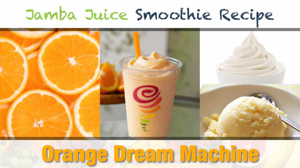 Jamba Juice Orange Dream Machine