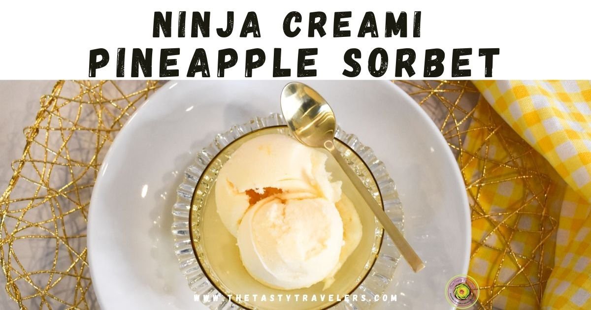 Ninja Creami Pineapple Sorbet | JayT | Copy Me That