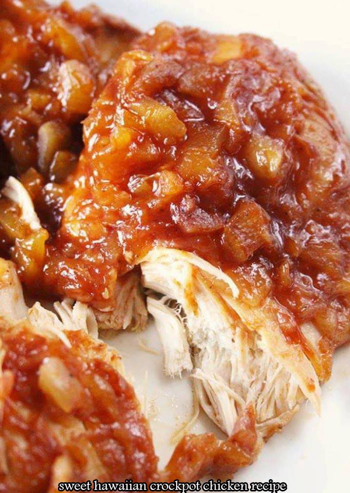 Sweet Hawaiian Crockpot Chicken Nana Copy Me That